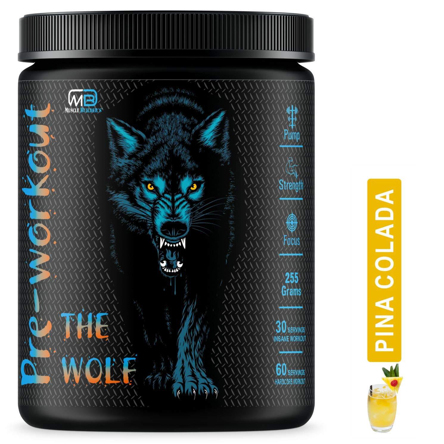 M B Muscle Builder\'s M B Muscle Builder\'s The Wolf Pre Workout Gym Supplement to Boost Your Energy & Performance/Body Building Powder for Men & Women [30-60 Servings, Pina Colada, 255g]