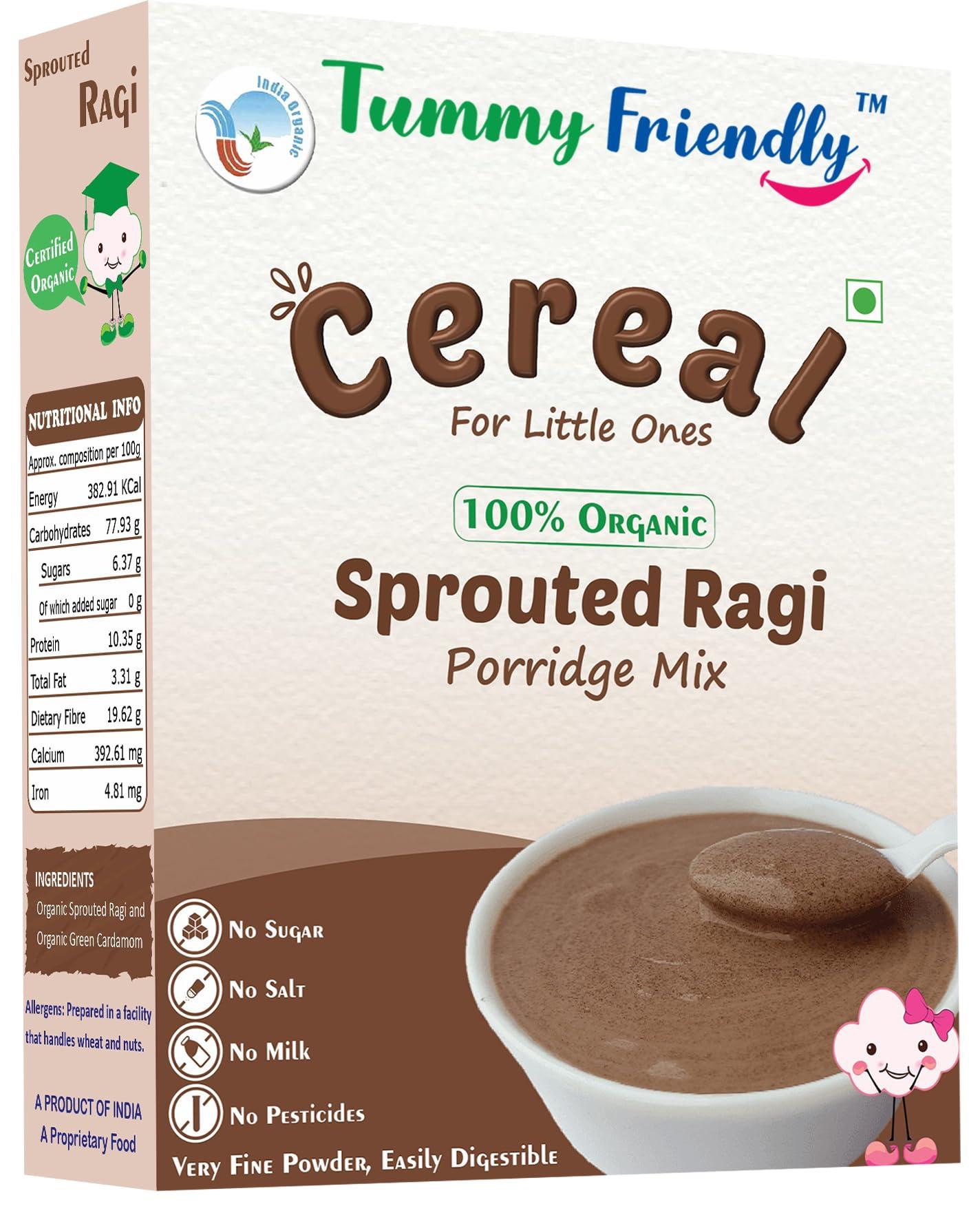 TUMMYFRIENDLY FOODS ; BIO-AVAILABLE NUTRITION TummyFriendly Foods Certified Organic Sprouted Ragi Flour For Little Ones. Made of Organic Sprouted Ragi Powder. Sprouted Ragi powder, rich in Calcium, Iron, Fibre & Micro-Nutrients. No Sugar, No Salt, No Milk, No Chemicals, No Pesticides. Ragi Sari