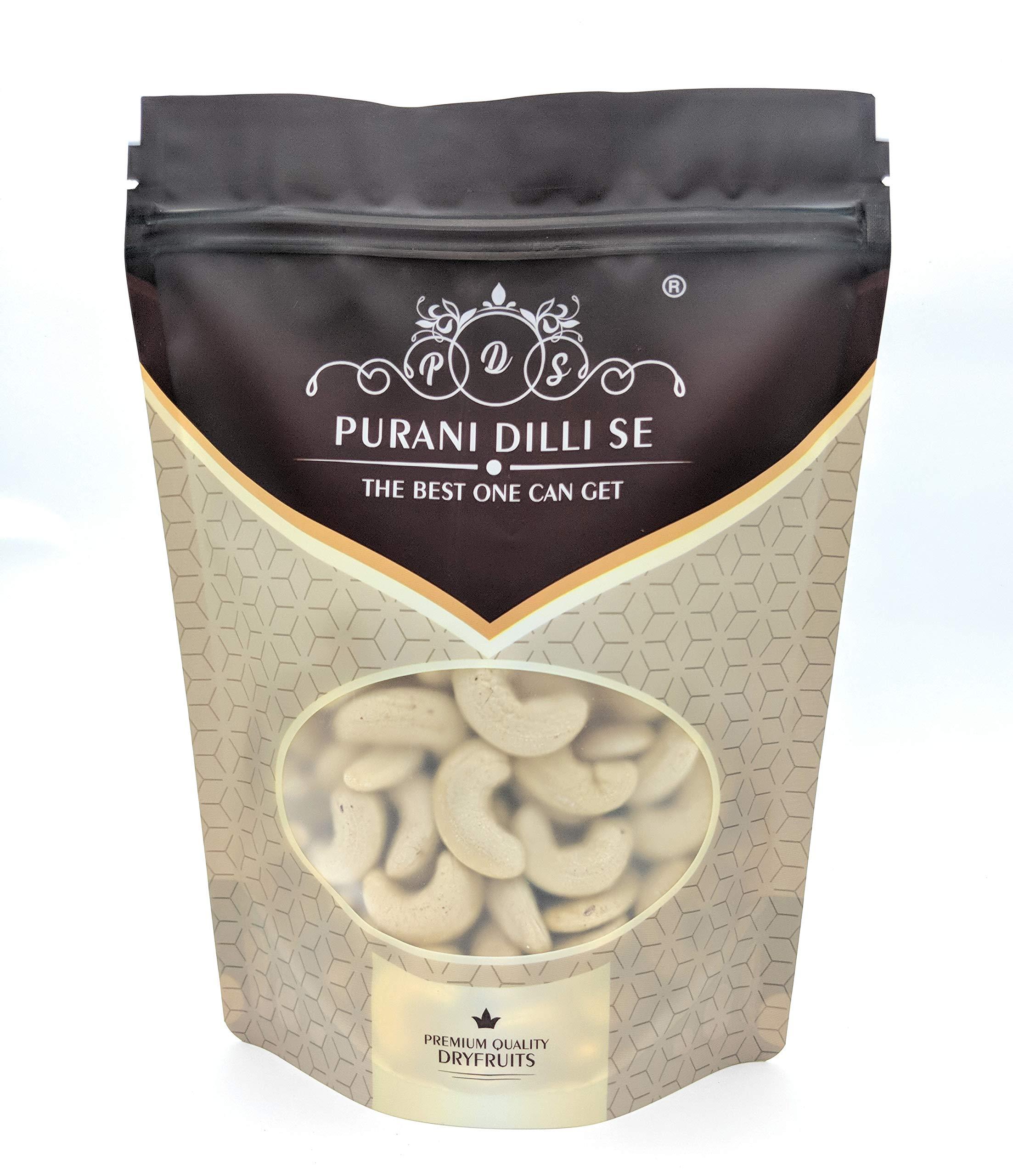 PURANI DILLI SE THE BEST ONE CAN GET Purani Dilli Se Cashew W150 Super Jumbo Class l (1000)
