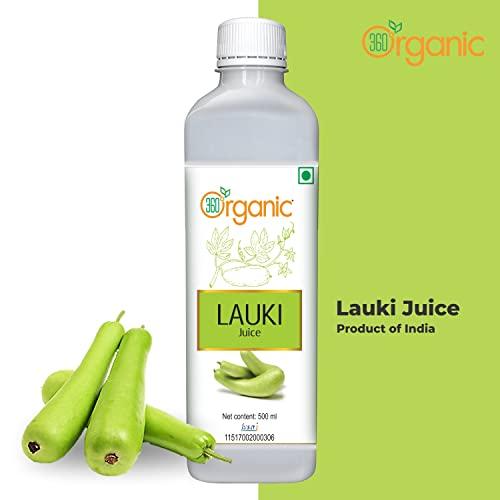 360 DEGREEORGANIC 360 Degree Organic Lauki Juice (Bottle Gourd Juice) for Help Detoxify the Liver, Cleanse the Digestive System, and Purify Blood- 500 ml