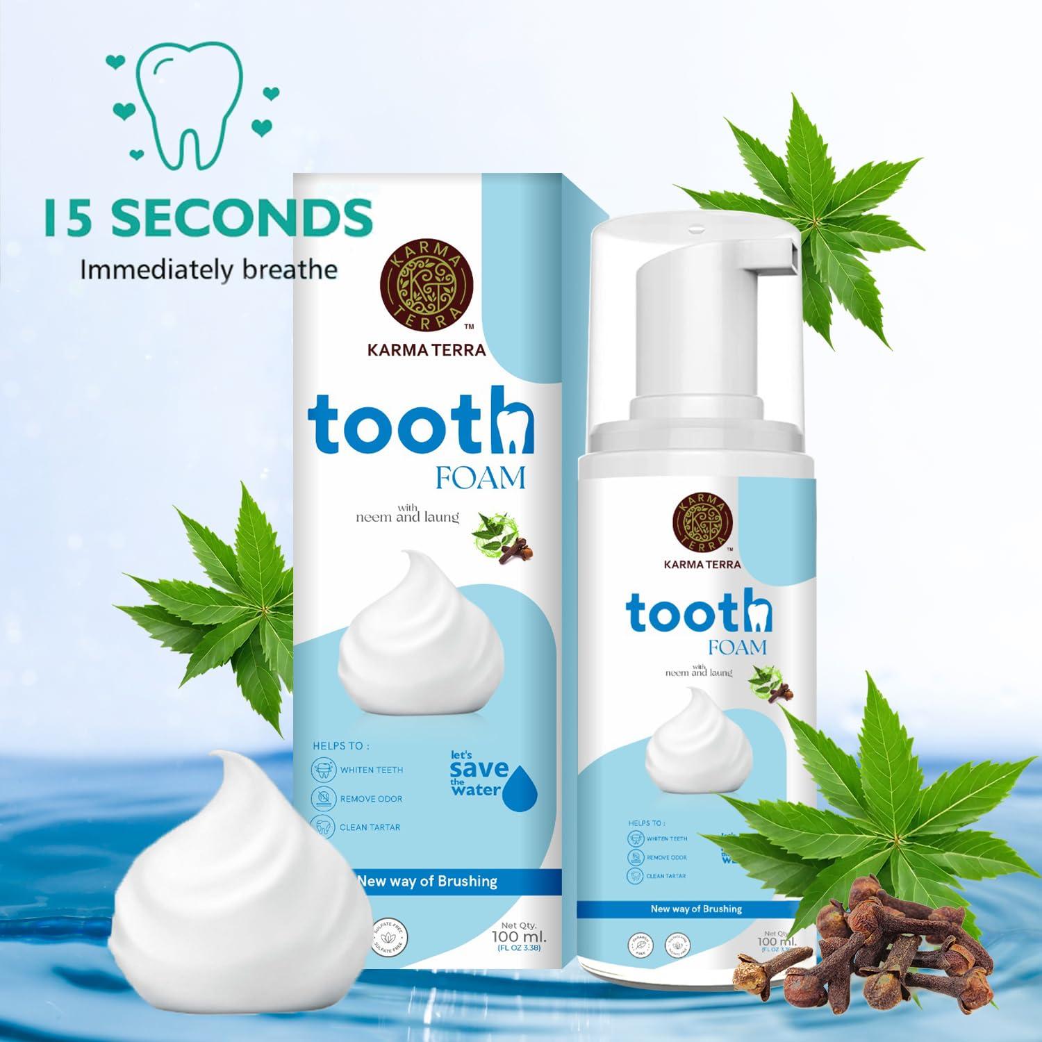 KARMA TERRA Karma Terra Tooth Foam with Neem and Laung, 100 ml, For Healthy Gums & Strong Teeth, Helps Whiten Teeth, Remove Odour, Clean Tartar
