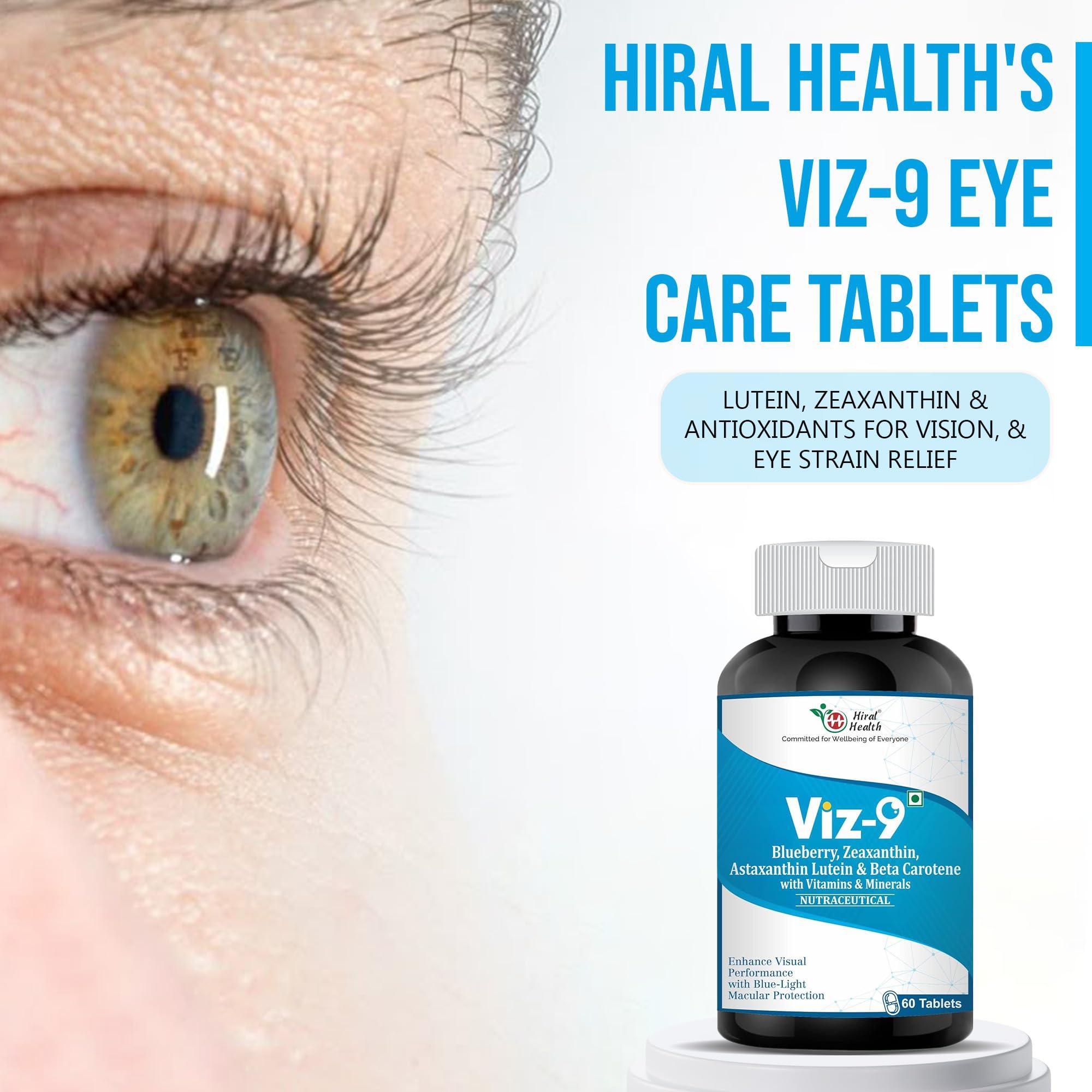 Hiral Health Hiral Health\'s Viz-9 Tablets: Advanced Eye Vitamin with Lutein, Zeaxanthin, Astaxanthin, and Vitamin A eye supplements to improve vision, Protect from Blue Light and UV Rays (60 Tabs)