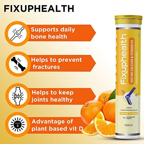FIXUPHEALTH FIXUPHEALTH 500 mg Calcium and Vitamin D3 Tablets, for Bones and Muscle Care Unique Calcium -Vit D Bone Complex for Better Absorption Effervescent Tablets Orange Flavor - (20 Tablets)