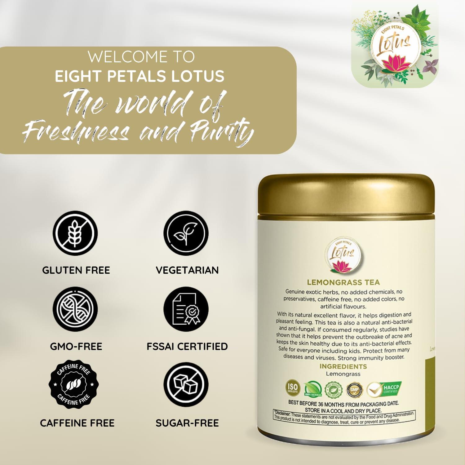 EIGHT PETALLED LOTUS Eight Petals Lotus Lemongrass Herbal Tea | Boost Metabolism | Helps in Acne | Refreshing | Gluten Free | No Chemical | Caffeine Free | 100% Natural | 50g Tin