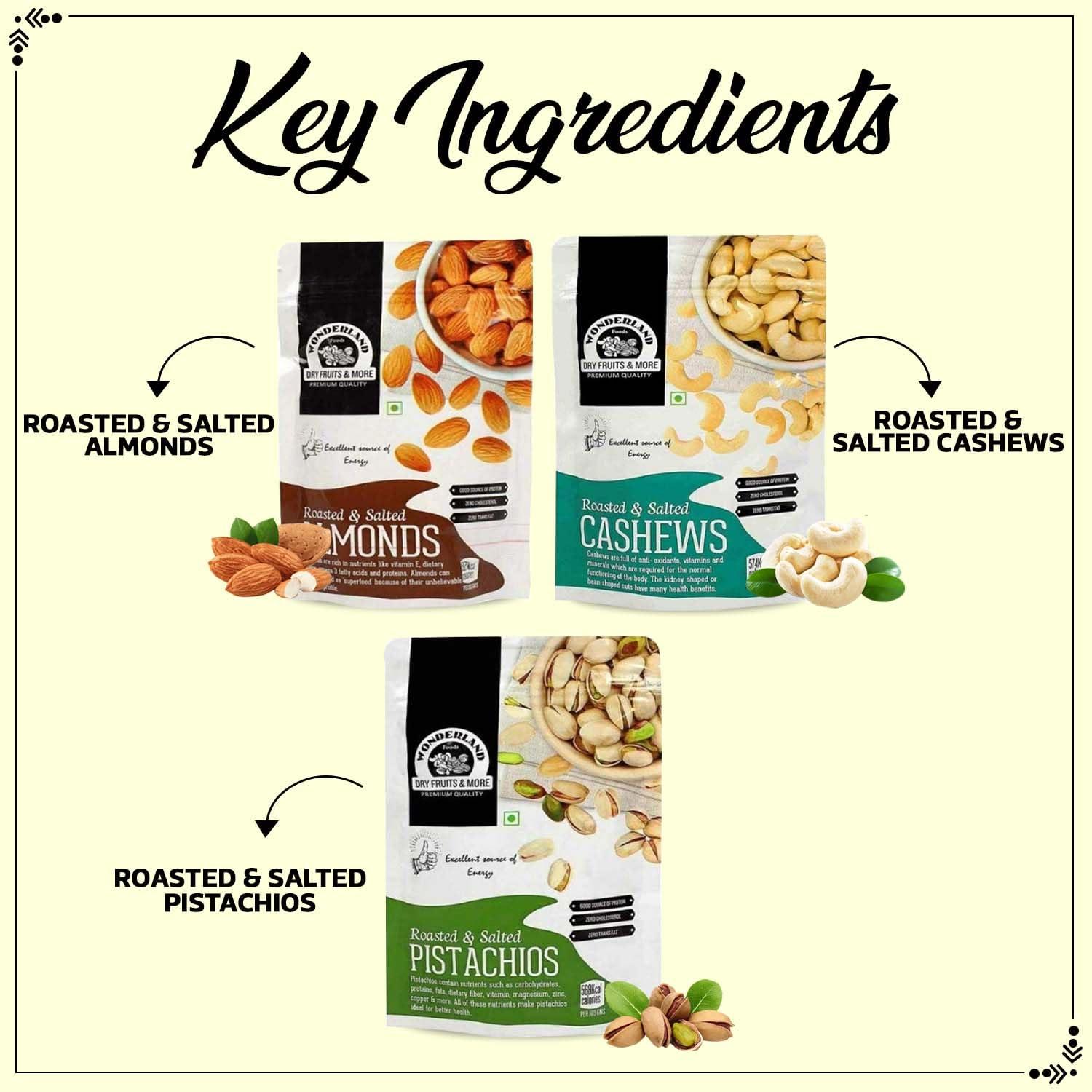 WONDERLAND FOODS (DEVICE) WONDERLAND FOODS Roasted and Salted Dry Fruits Combo Pack of 3 (Almonds, Cashew Pistachios), 100 g Each