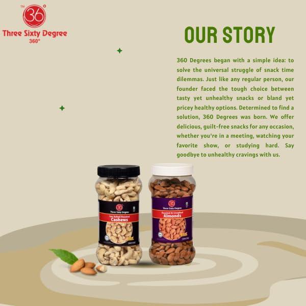 360 Three Sixty Degree 360 Three Sixty Degree Roasted Whole Unsalted Cashews + Salted Almonds 1 K.g (500 Grams x 2) JAR COMBO | Crunchy Badam | Crunchy Kaju | Protein Rich Nutritious and Super Tasty