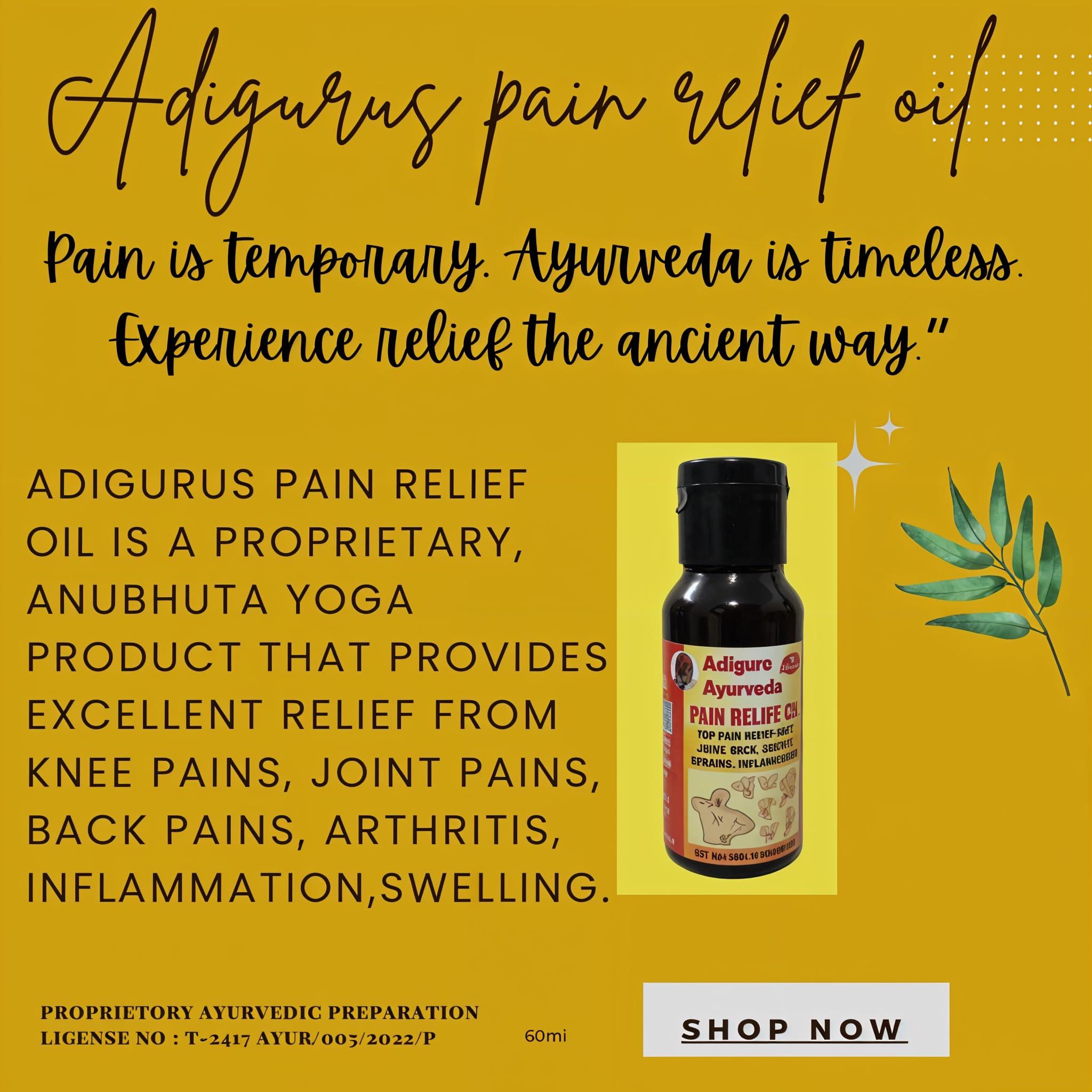Adiguru\'s Adiguru Ayurveda pain relief oil, effective relief from Back pains, Joint Pains, Arthritis, Inflammation, Pains No. 1 Ayurvedic oil for Quick Pain Relief, with no side effects