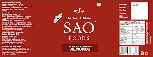 Stories & Ideas SAO Foods Sao Foods Roasted & Salted Almonds 250 gm, Dry Fruits, Crispy and Crunchy, Healthy Dry Foods, Real Nuts, Rich in Protein, Perfect for Snacking
