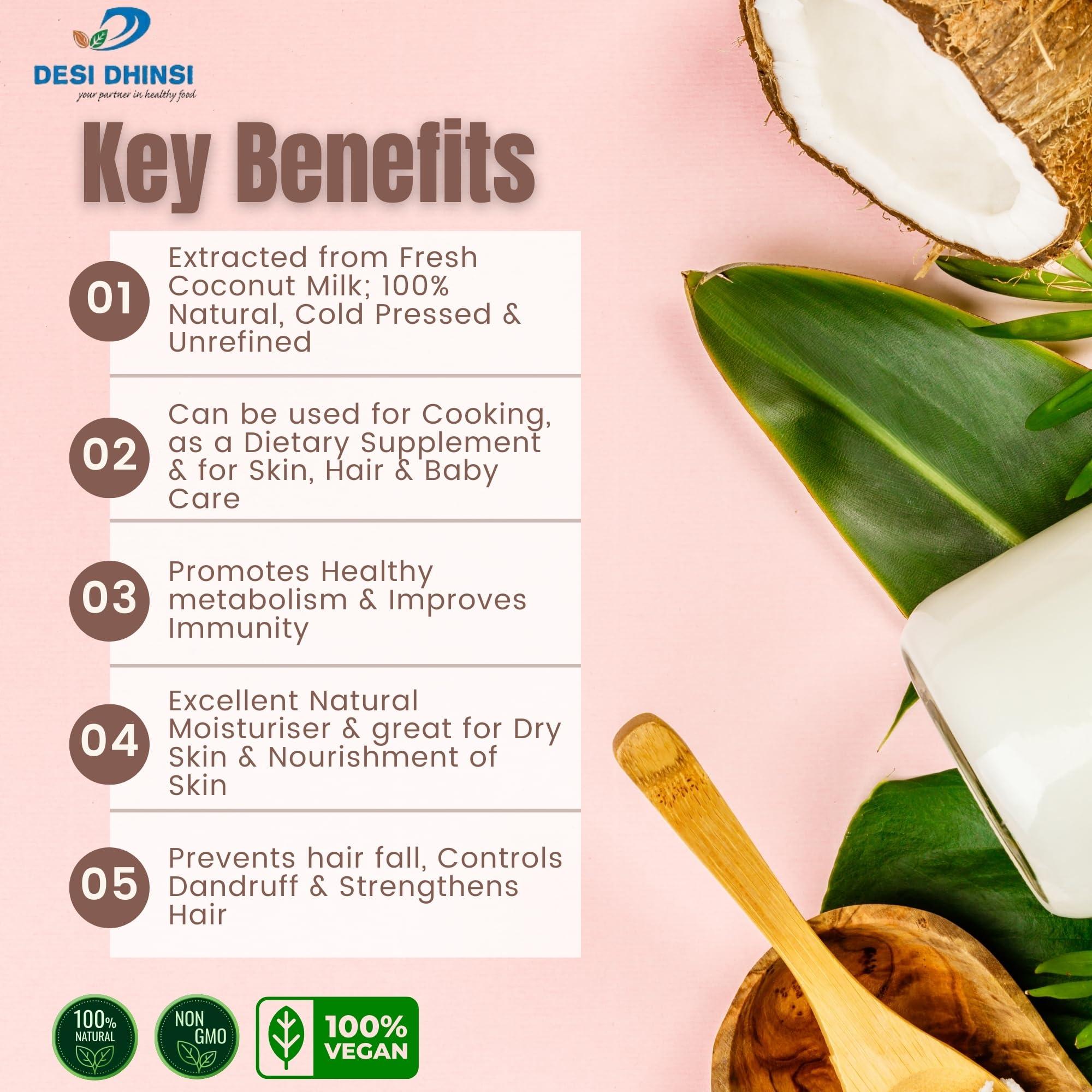 DESI DHINSI DESI DHINSI Pure Cold Pressed Virgin Coconut Oil For Cooking, Personal Care, Hair Care, Skin Care | Natural & Edible | 1L - Pack of 1