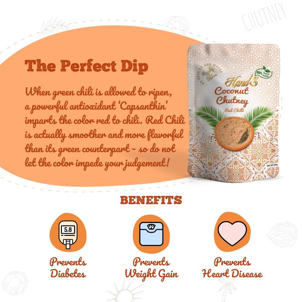 Hands HandS Red Chilli Coconut Chutney | 500 gms X Pack of 4 | Lal Mirchi / Mildly Spicy | No added Preservatives or Chemicals | No need to add Water | Vegan and Keto Friendly | best Dip for South and North Indian Dishes