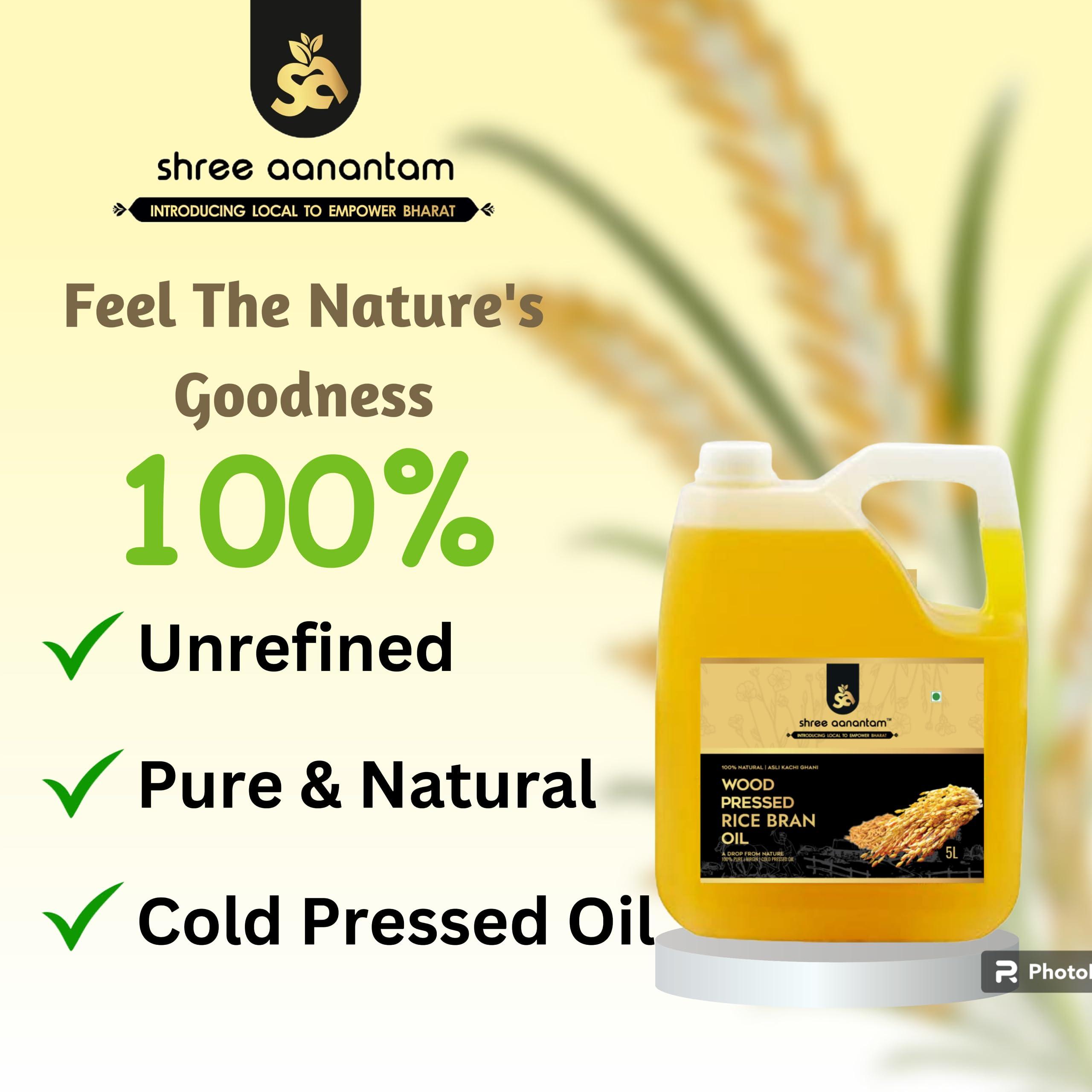Shree Aanantam Shree Aanantam Cold Pressed Rice Bran Oil - 5 Litre | Bottle | Kolhu/Kacchi Ghani/Chekku | 100% Pure & Natural | Chemical-Free | Wood Pressed Rice Bran Oil for Cooking - 5L (Pack of 1)