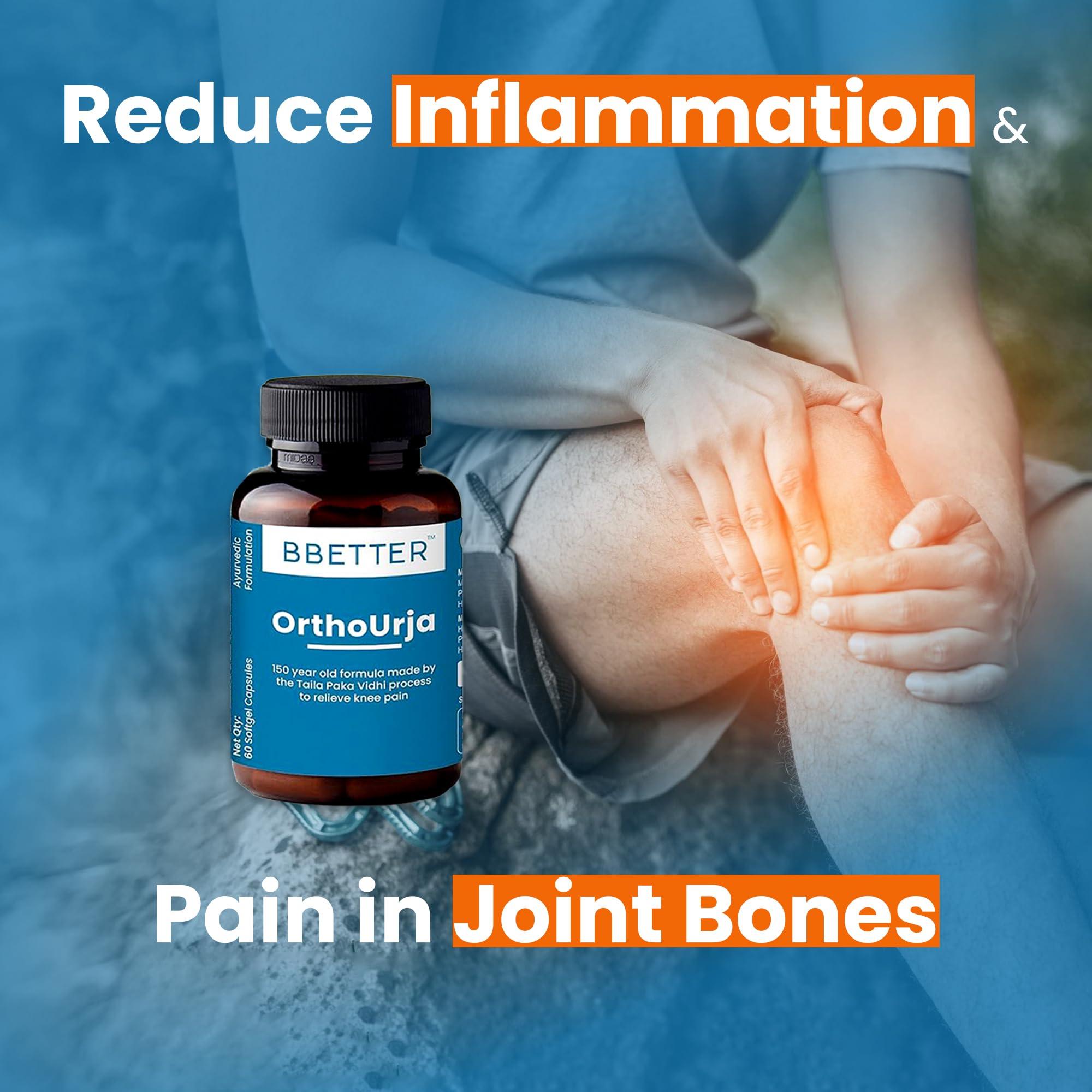 BBETTER BBETTER OrthoUrja - Ayurvedic Knee Pain, Joint Pain & Arthiritis Relief | Made by Taila Paka Vidhi Method | 120 Softgels for Knee Pain, Joint Pain & Arthritis Relief