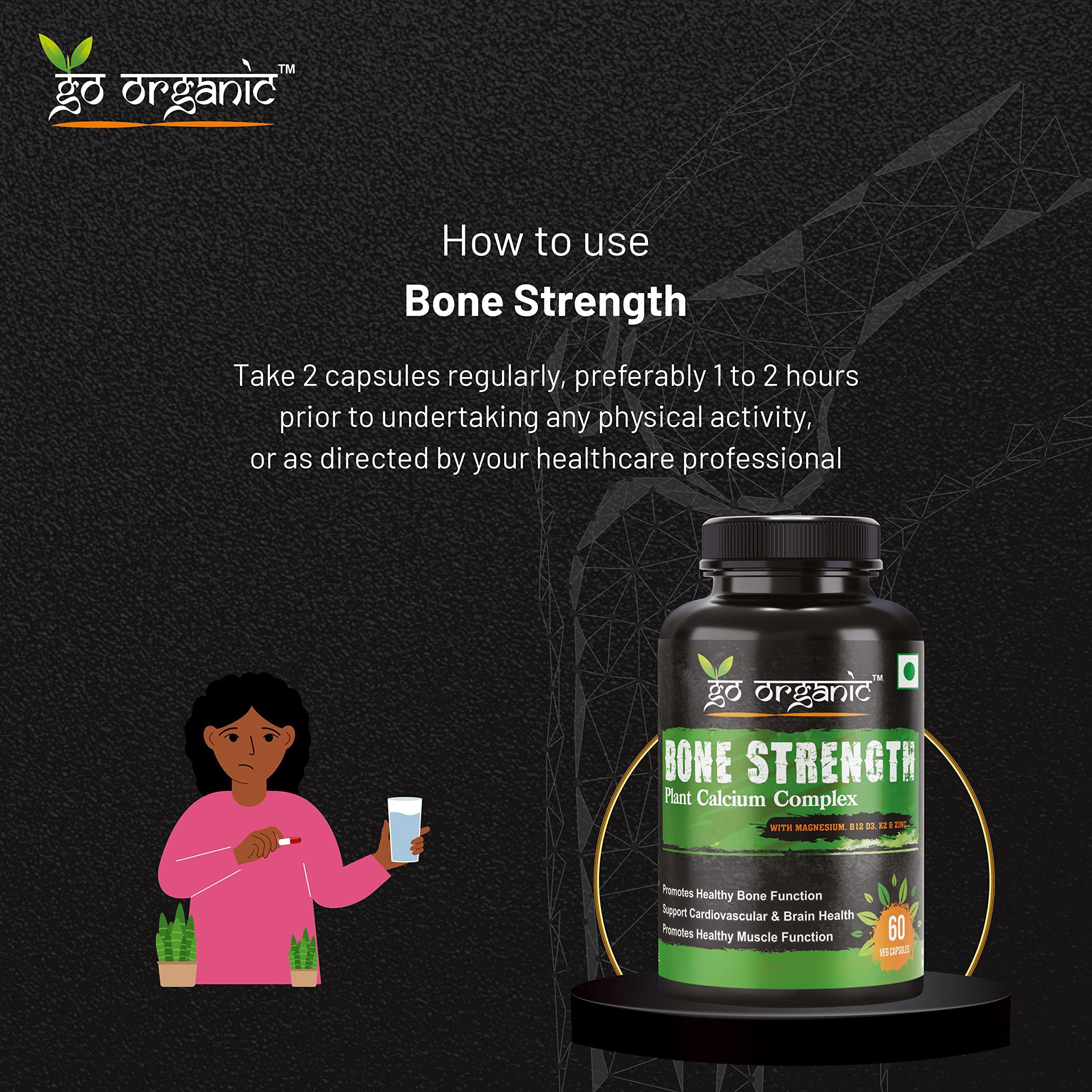 Go Organic Go Organic Bone Strength - Plant-Based Calcium, Magnesium, Zinc, Vitamin D3, VIT B12, K2 - GMO, Soy, Gluten Free Ingredients - Whole Food Supplement for Bone Health - 60 Vegan Friendly Capsules