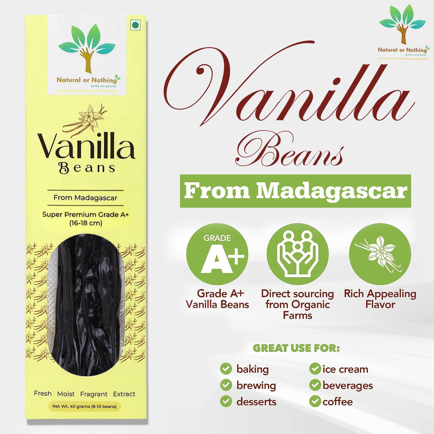 Natural or Nothing Gourmet Vanilla Beans from Madagascar | 40 Grams (8-10 Beans) | Super Premium Grade A+ (15+ cm) Pods | Sticks | For Baking, Extract, Cooking, Ice Cream, Coffee Brewing