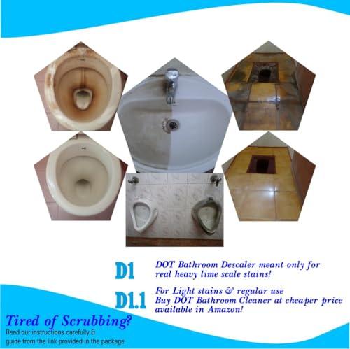 DOT Homecare Products DOT Bathroom DESCALER 400ml, Tiles Cleaner, Remove Heavy Salt Stains, Hard Water Marks, Lime Scale, Calcium, Soap Scum, Mold, Rust And Fungus, Walls & Floor - ZERO FUMES, & SMELL