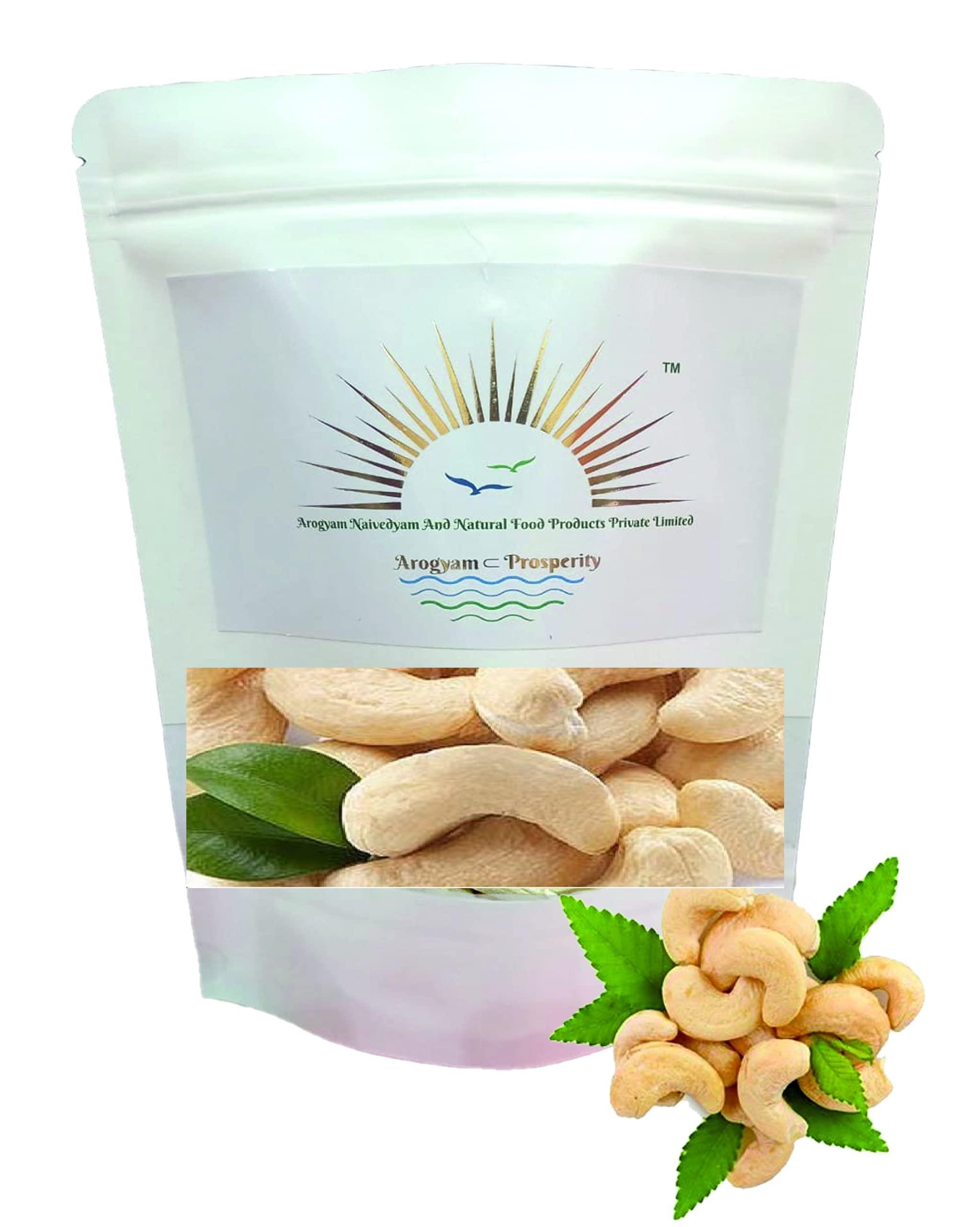 Arogyam  Prosperity Arogyam Prosperity Naivedyam Royal Cashew Nuts, Kaju for Eating (500 gm)