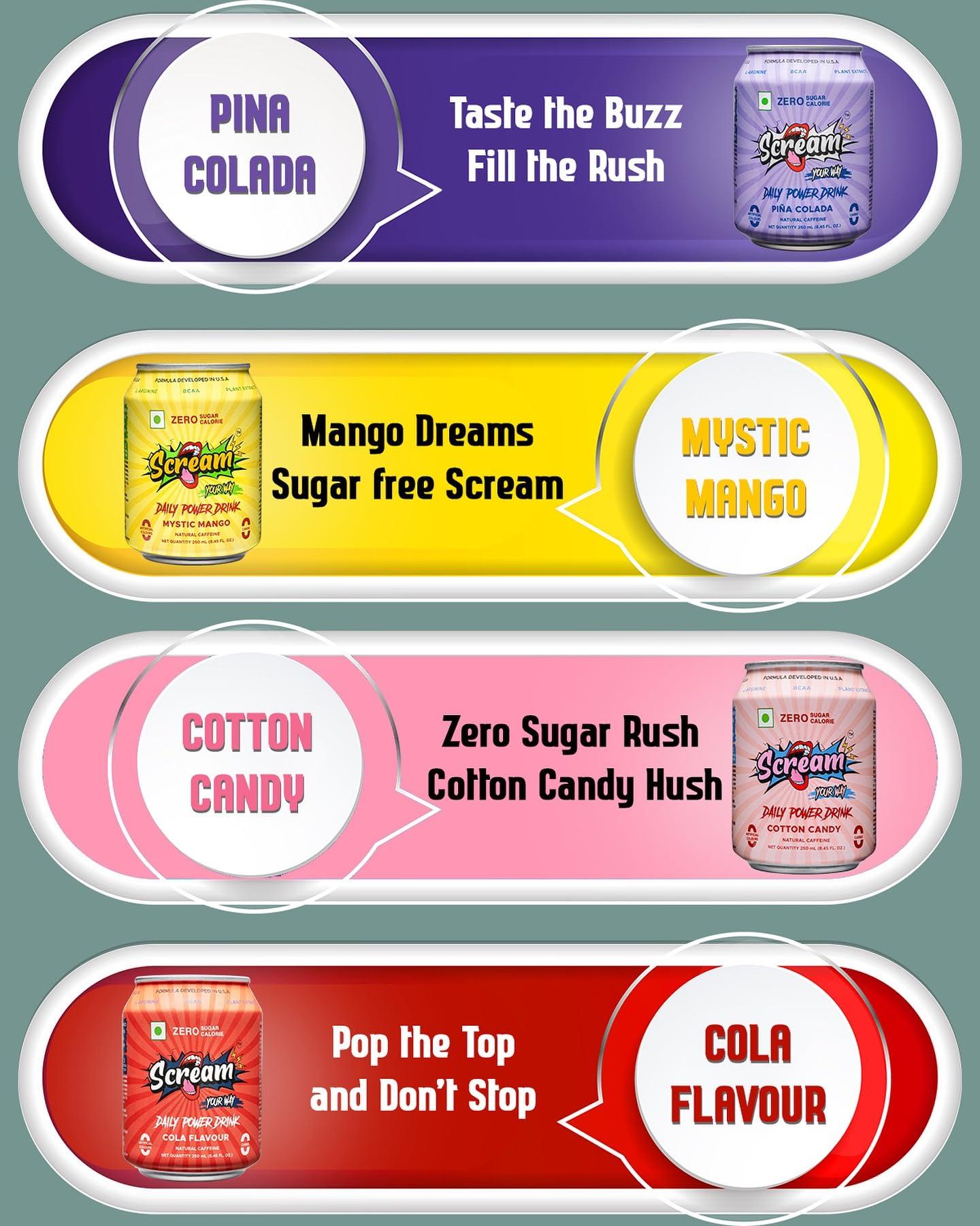 SCREAM YOUR WAY Scream Power Energy Drink: Assorted Flavour, 0 Sugar, 0 Calorie, 0 Carb, 0 Artificial Color Energy Drink with BCAA, Natural Caffeine, Sustained Energy - Pack of 4, 250ml Cans