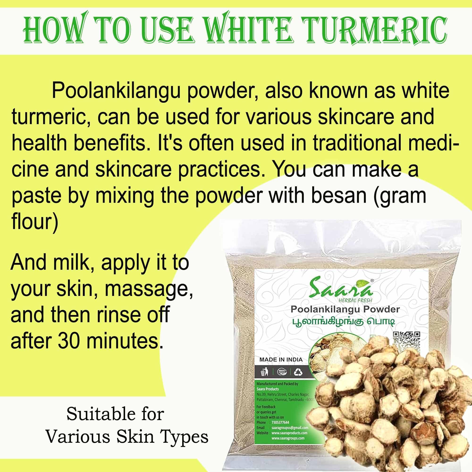 SAARA Saara HERBAL FRESH Poolankilangu Powder,200g, White Turmeric, Kachur, Kichili Kilangu Powder for Skin Care, 200g (Pack of 2 X 100g)