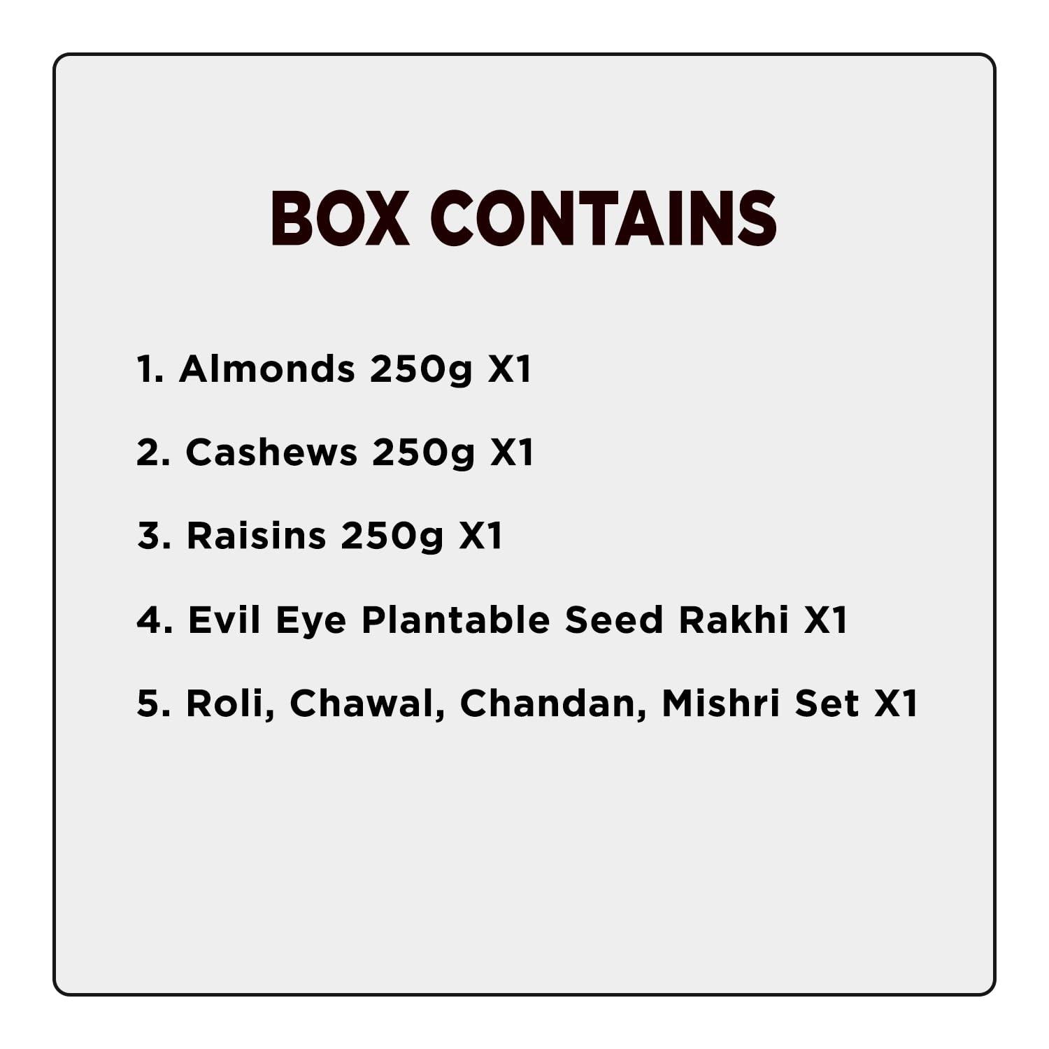 eighty7 Eighty7 Festive Gift Box Premium Dry Fruit 750g - Almonds, Cashews, Raisins (250g each) With Evil Eye Rakhi & Roli Chawal Chandan Mishri Set