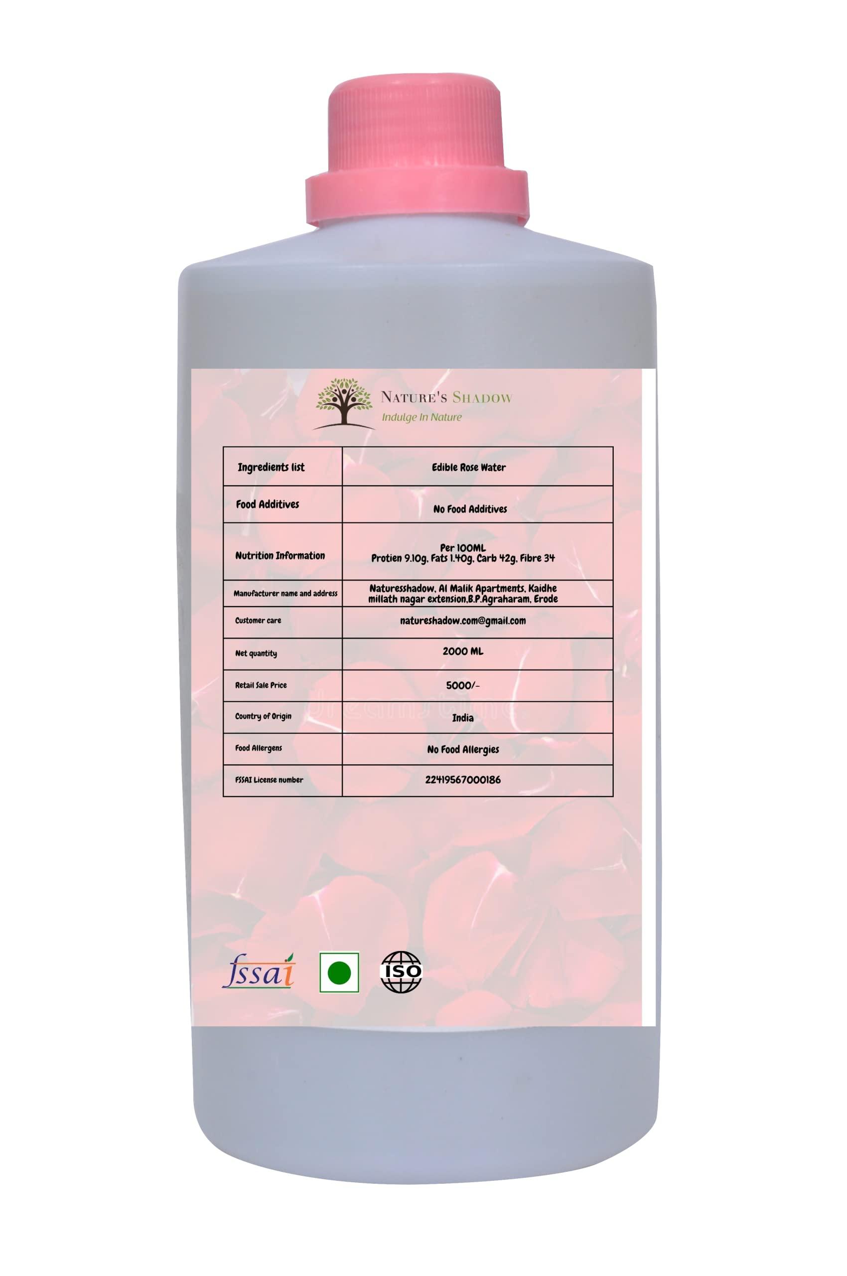 Nature's Shadow Nature's Shadow - Pure Edible Rose Water for Internal, External and Cooking Purposes (Mild, 2000 ML)
