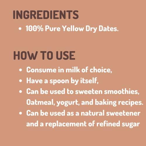 MILAGROW NUTS MILAGROW NUTS Yellow Dry Dates Powder Rich source of Iron |Calcium & Vitamins |Dry Date Powder is Low in Fat |Cholesterol-free |Low Sodium & High potassium (Yellow) 250 gm