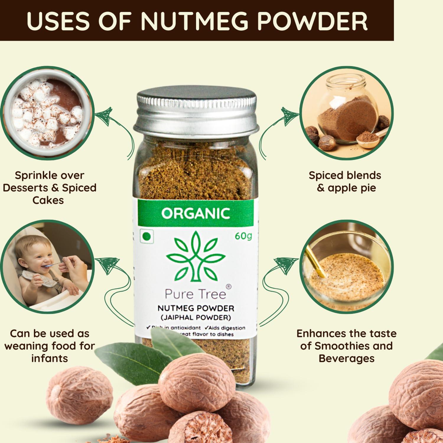 Pure Tree Pure Tree Certified Organic Nutmeg Powder | 60 g | Glass Jar | Grounded Jaiphal Powder Jathikai Powder | Organic Jaifal Powder for Baby | Jayfal, Myristica Fragrans