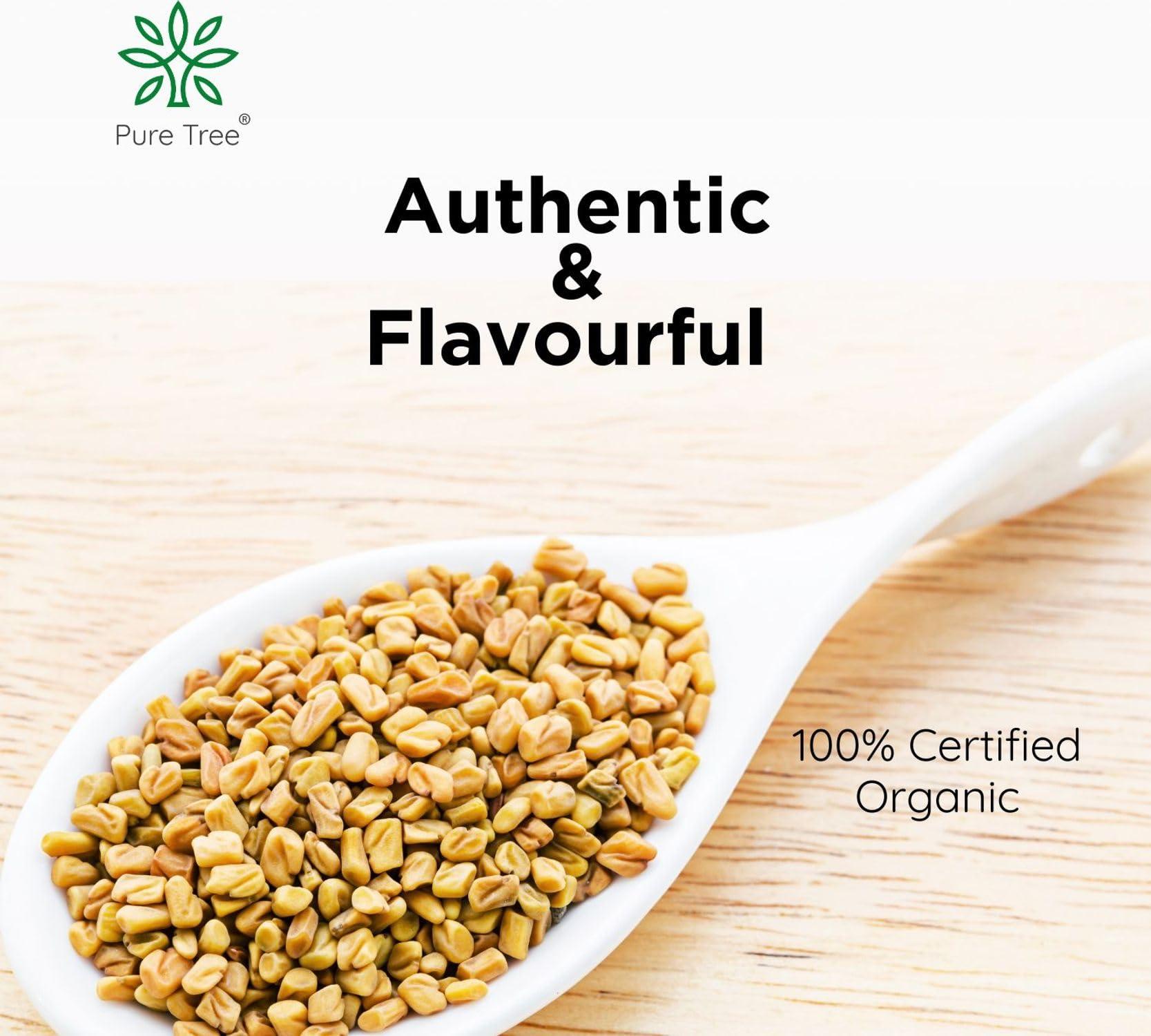 Pure Tree Pure Tree Certified Organic Methi Dana | 400 g | Organic Fenugreek Seeds | Methi Seeds Whole Spices | Menthulu Seeds | Vendayam | Rich in Aroma and Flavour