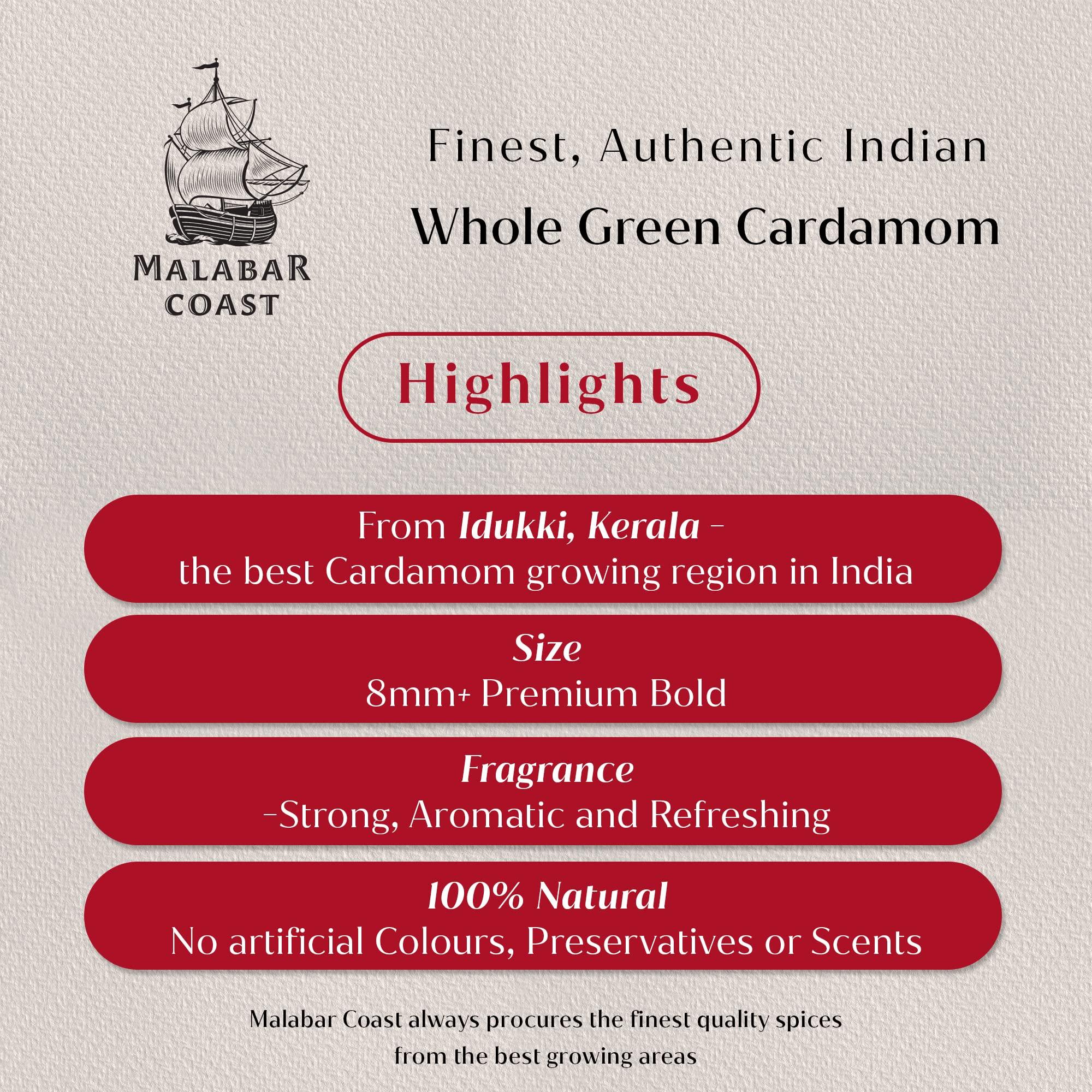 Malabar Coast Malabar Coast - Whole Green Cardamom/Elaichi - Idukki, Kerala - Large Size 8mm+ - No Artificial Colours (100gms)