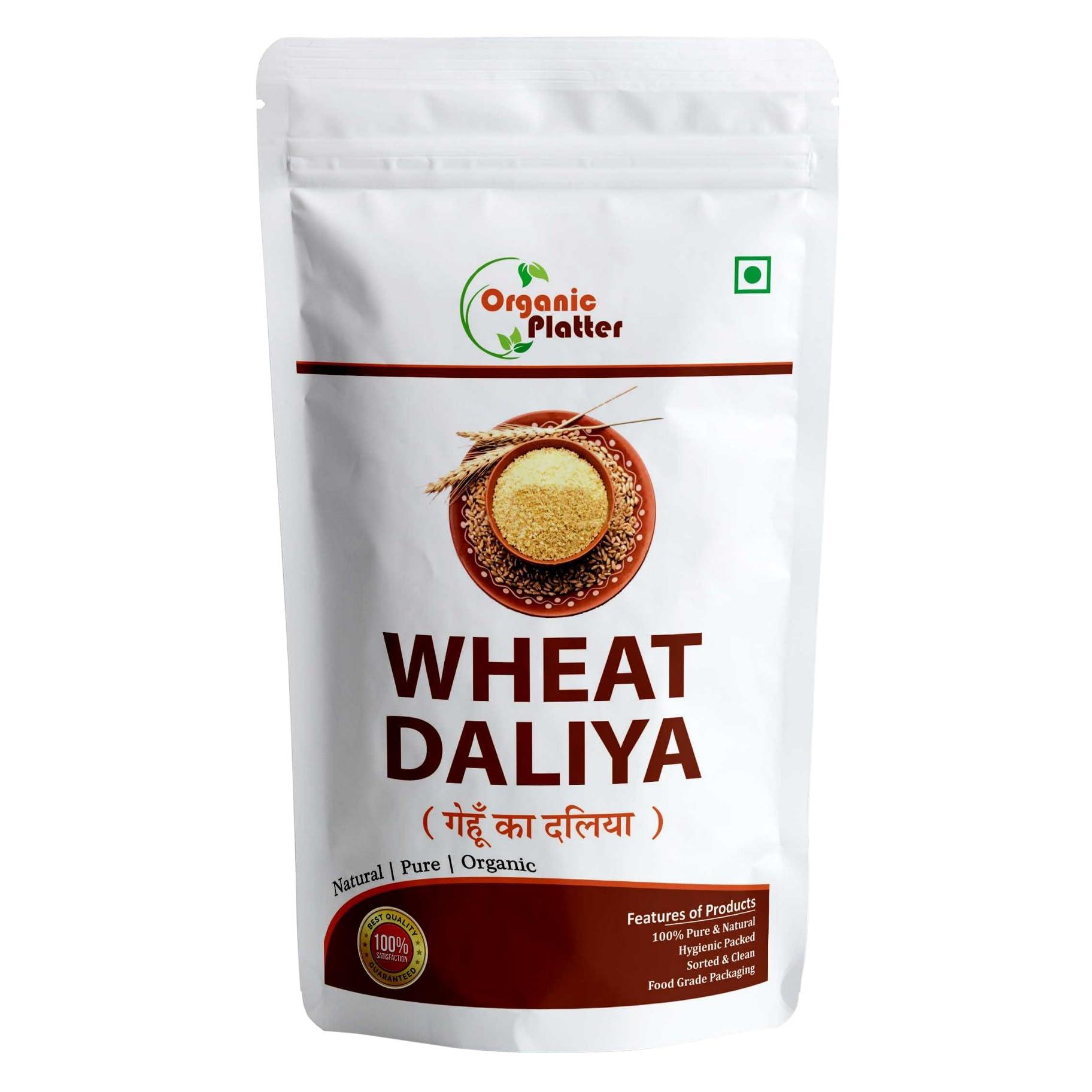 Organic Platter Wheat Daliya |Broken Wheat| Dalia| Gehu ka Daliya| Khapli Wheat Daliya| High Protein Daliya|Bulgur wheat - POUCH (1800)