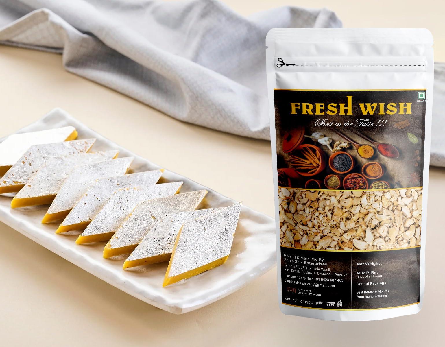 Fresh WIsh Fresh Wish - Dice Cashew Nut (Kaju kani) 900gm