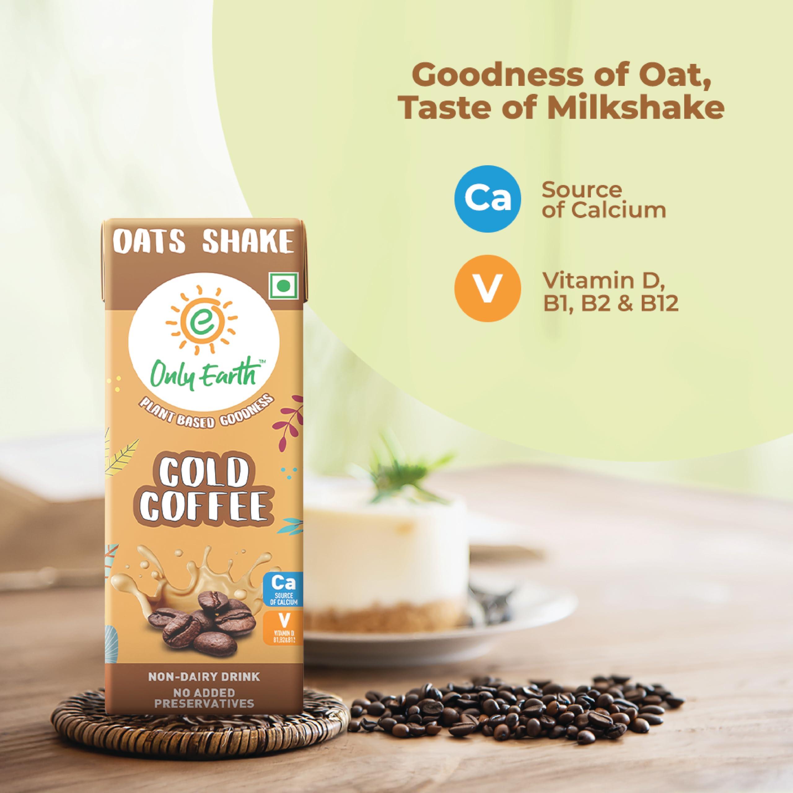 Only Earth Only Earth Oats Shake | Cold Coffee | Vegan | Plant-based | Lactose-free | No Added Preservatives, Colors | Low Fat | Cholesterol-free | Guilt-free | With Calcium, Vitamin D, B1, B2 & B12 (6 Packs)