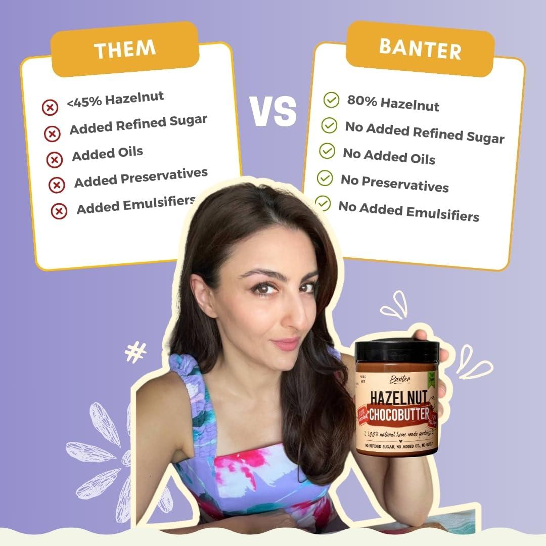 Banter Banter Guilt-Free Goodness With 100% Natural Hazelnut Newtella-Unsweetened And Vegan-Friendly High Protein In Every Bite Unsweetened Hazelnut Butter-230 Grams