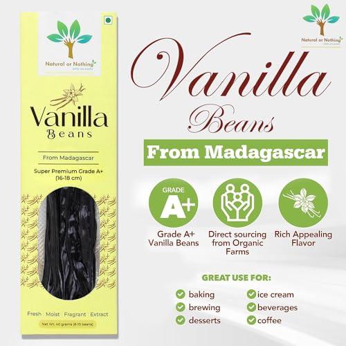Natural or Nothing Gourmet Vanilla Beans from Madagascar | 40 Grams (8-10 Beans) | Super Premium Grade A+ (15+ cm) Pods | Sticks | For Baking, Extract, Cooking, Ice Cream, Coffee Brewing